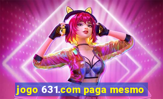 jogo 631.com paga mesmo